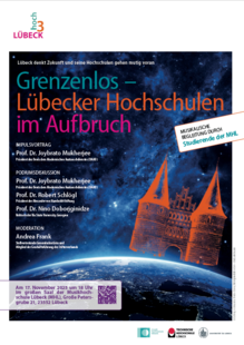 Grenzenlos – Lübecker Hochschulen im Aufbruch – Lübeck denkt Zukunft und ihre Hochschulen gehen voran Grenzenlos – Lübecker Hochschulen im Aufbruch – Lübeck denkt Zukunft und ihre Hochschulen gehen voran